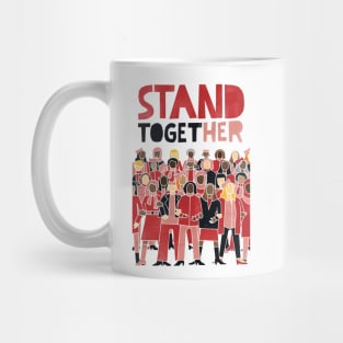 Stand Together For Our Rights Mug